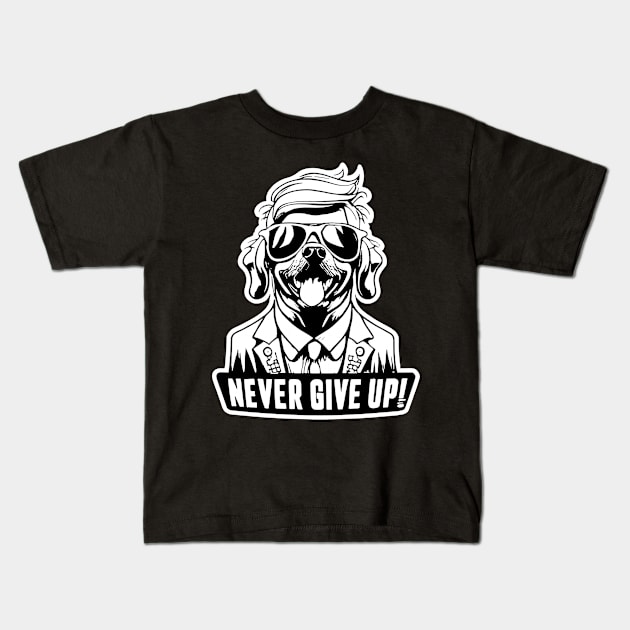 Never Give Up Kids T-Shirt by Plushism